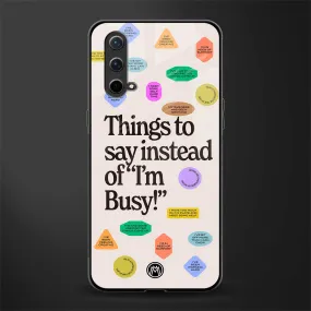 10 Things To Say Phone Case for OnePlus Nord CE 5G | Glass Case