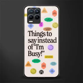 10 Things To Say Phone Case for Realme 8 Pro | Glass Case