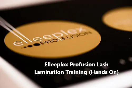 Elleeplex Profusion Lash Lamination Training (Hands On)